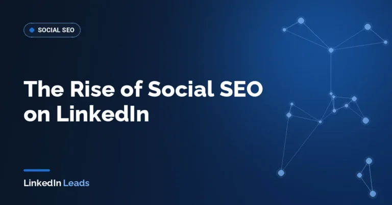 The Rise of Social SEO on LinkedIn: Transforming How We Connect, Share, and Grow