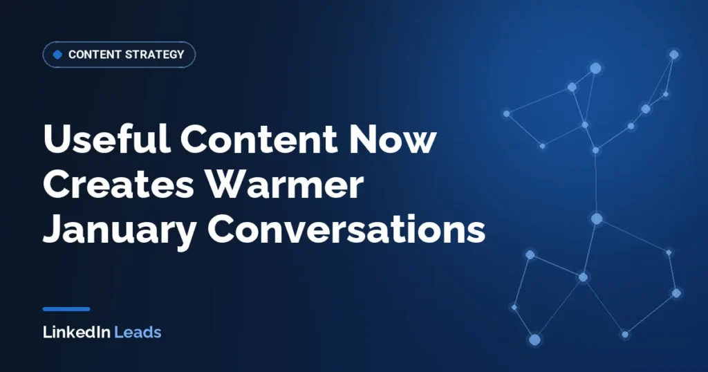 Useful Content Now Creates Warmer January Conversations